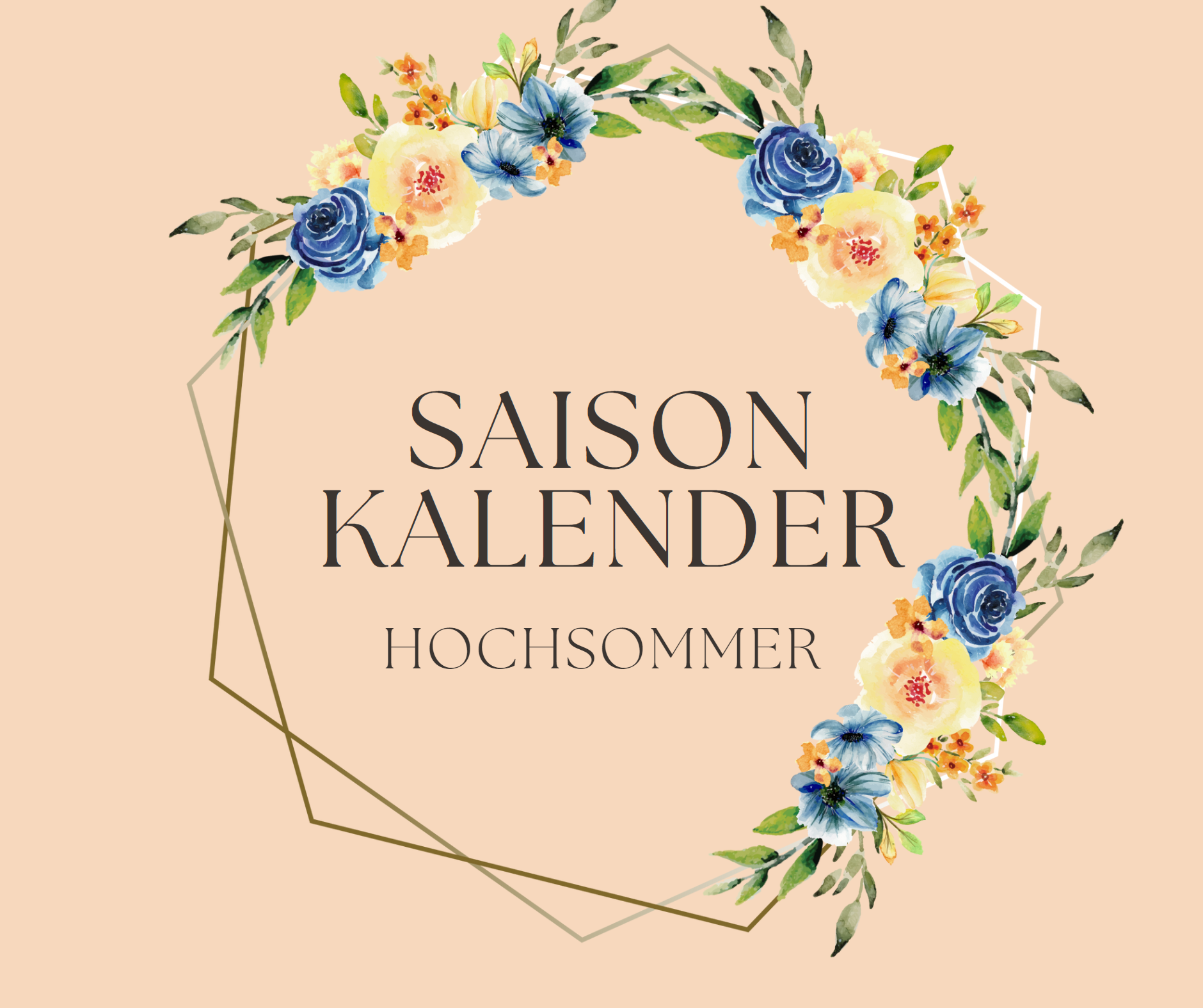 Saisonkalender Hochsommer