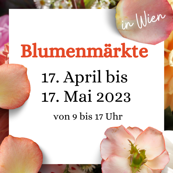 Blumenmärkte in Wien 2023